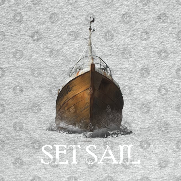 Set Sail. by Hammykk